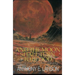 And The Moon Shall Turn To Blood - The Prophecy Trilogy Vol. I