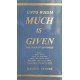 Unto Whom Much Is Given - The Plan of Happiness