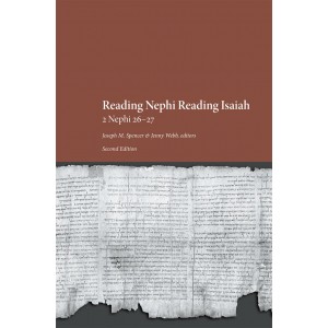 Reading Nephi Reading Isaiah: 2 Nephi 26-27