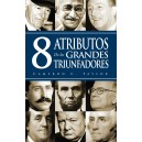 8 atributos de los grandes triunfadores (Spanish Edition)