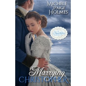 Marrying Christopher (A Hearthfire Romance Book 3)