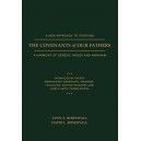 A New Approach to Studying the Covenants our Our Fathers: A Harmony of Genesis, Moses and Abraham