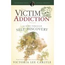 The Victim Addiction Presents 30 Days Through Self Discovery