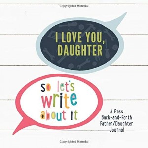 Father/Daughter Pass Back-And-Forth Journal