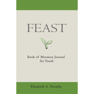 FEAST: Book of Mormon Journal for Youth
