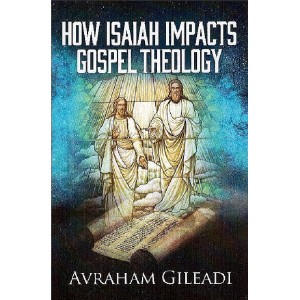 How Isaiah Impacts Gospel Theology