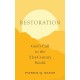 Restoration: God's Call to the 21st-Century World