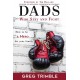 Dads Who Stay and Fight: How to be A Hero for your family