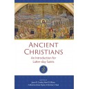 Ancient Christians: An Introduction for Latter-day Saints