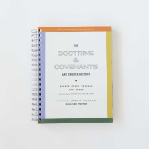 The Doctrine and Covenants and Church History: Guided Study Journal for Teens