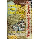 Cooking With Chef Brad:  Those Wonderful Grains II