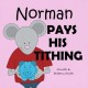 Norman Pays His Tithing